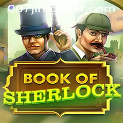 Unlock the Mysteries of BookOfSherlock: The Ultimate Detective Experience with 007JL REGISTER